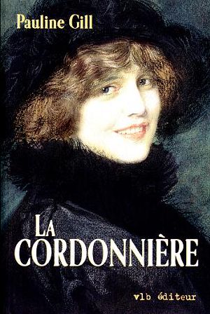 [La cordonnière 01] • La Cordonnière T1 · La Jeunesse De La Cordonnière